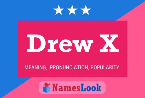 Постер имени Drew X