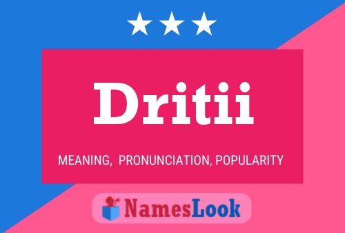 Постер имени Dritii