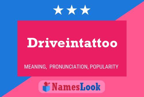 Постер имени Driveintattoo