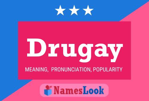 Постер имени Drugay