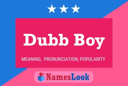 Постер имени Dubb Boy