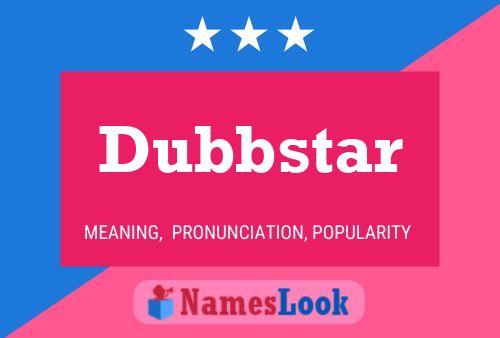 Постер имени Dubbstar