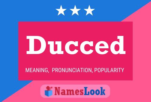 Постер имени Ducced