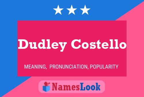 Постер имени Dudley Costello