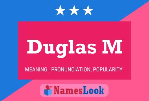 Постер имени Duglas M