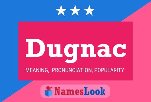 Постер имени Dugnac