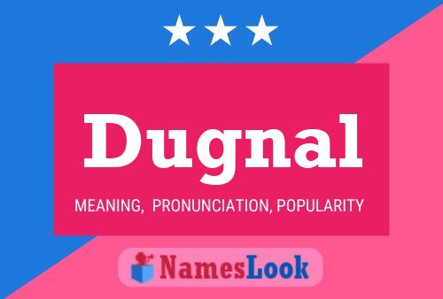 Постер имени Dugnal