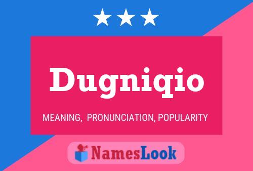 Постер имени Dugniqio