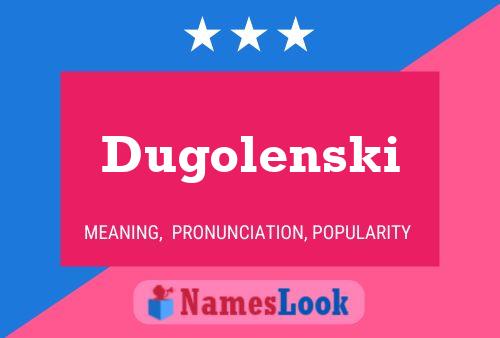 Постер имени Dugolenski