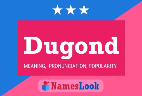 Постер имени Dugond