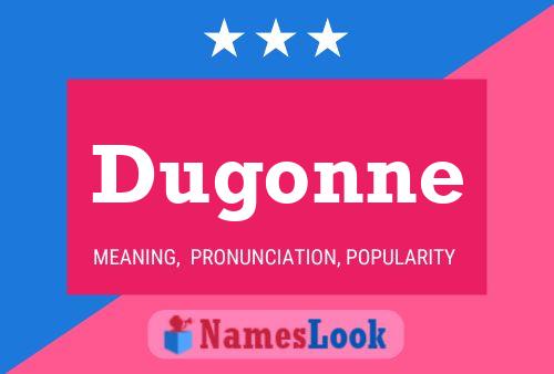 Постер имени Dugonne