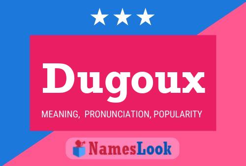 Постер имени Dugoux