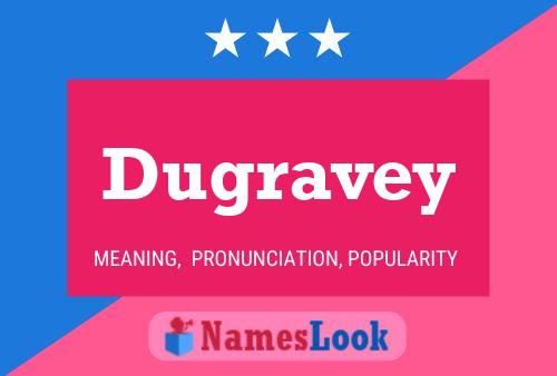 Постер имени Dugravey