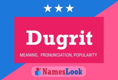 Постер имени Dugrit