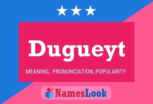 Постер имени Dugueyt