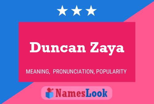 Постер имени Duncan Zaya