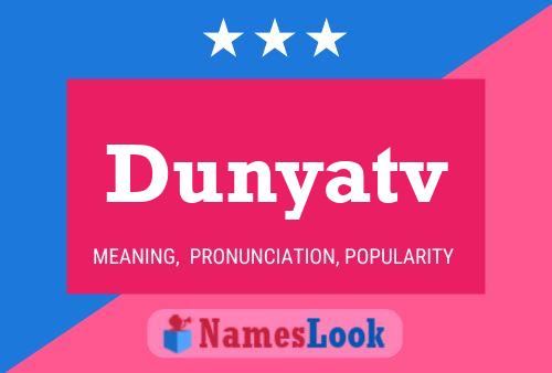 Постер имени Dunyatv