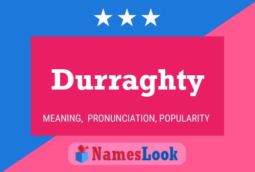 Постер имени Durraghty