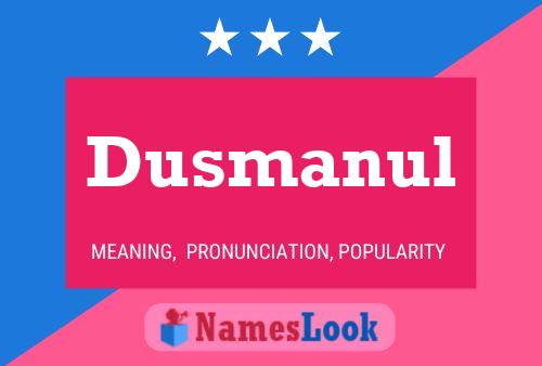 Постер имени Dusmanul