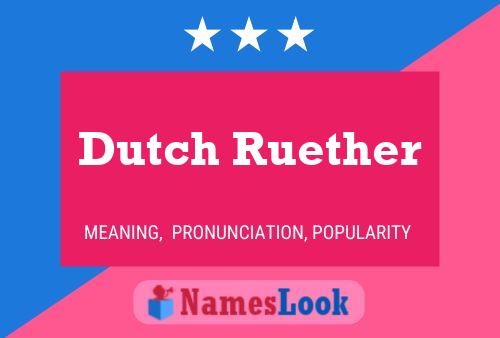 Постер имени Dutch Ruether