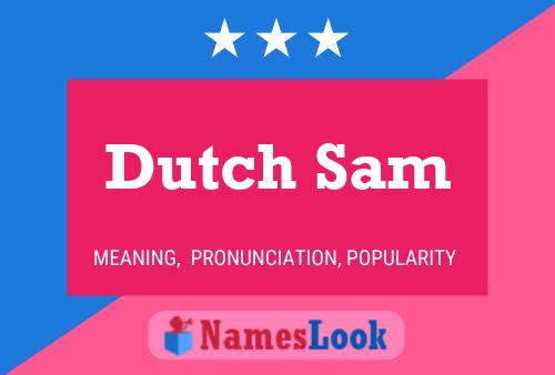 Постер имени Dutch Sam