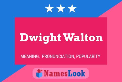 Постер имени Dwight Walton