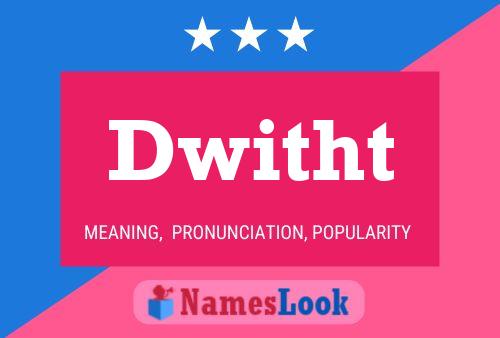 Постер имени Dwitht