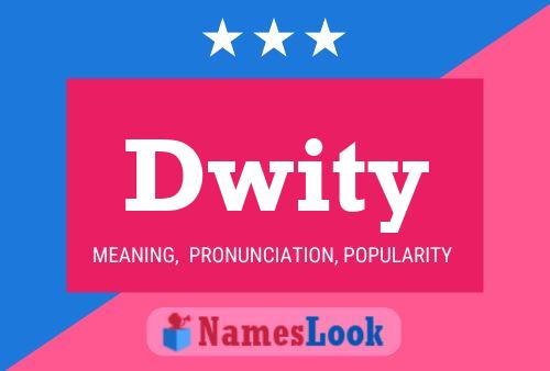 Постер имени Dwity