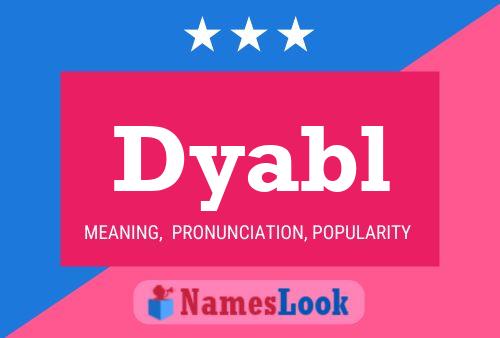 Постер имени Dyabl