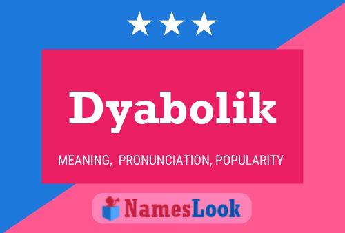 Постер имени Dyabolik