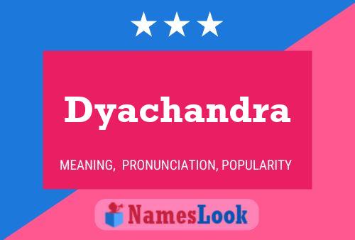 Постер имени Dyachandra