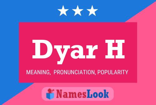 Постер имени Dyar H