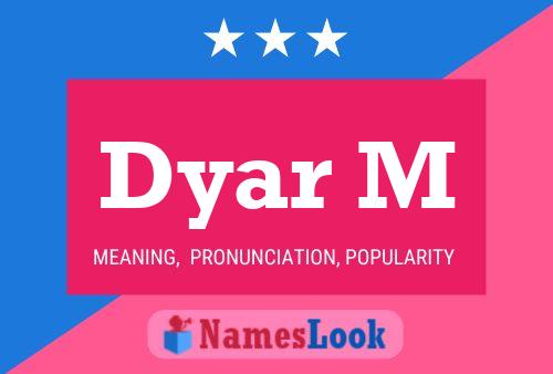 Постер имени Dyar M