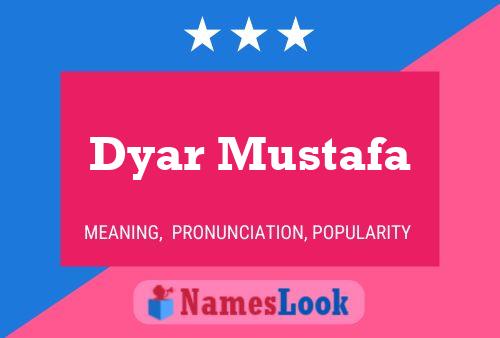 Постер имени Dyar Mustafa