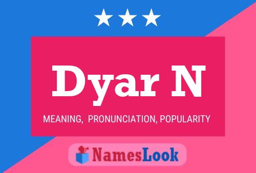 Постер имени Dyar N