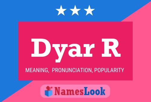 Постер имени Dyar R