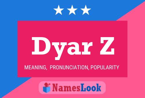 Постер имени Dyar Z