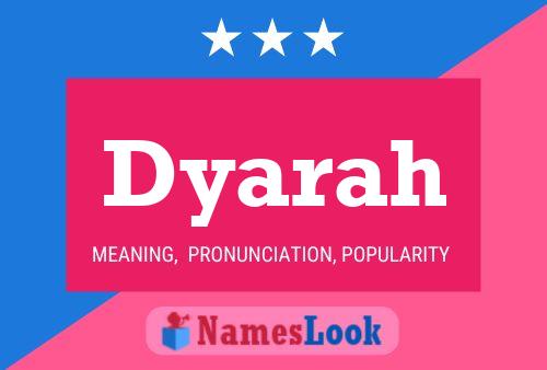 Постер имени Dyarah