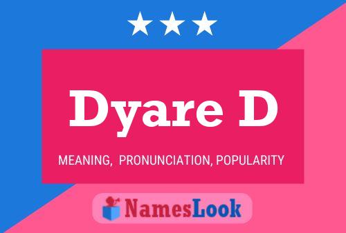 Постер имени Dyare D