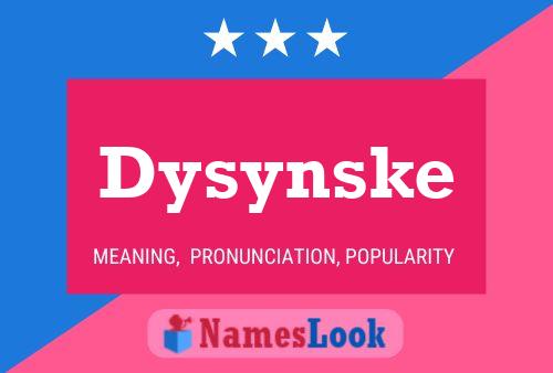 Постер имени Dysynske