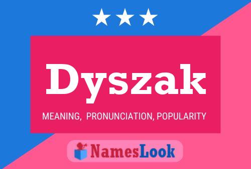 Постер имени Dyszak