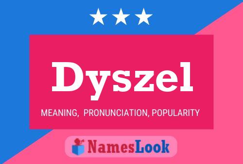 Постер имени Dyszel