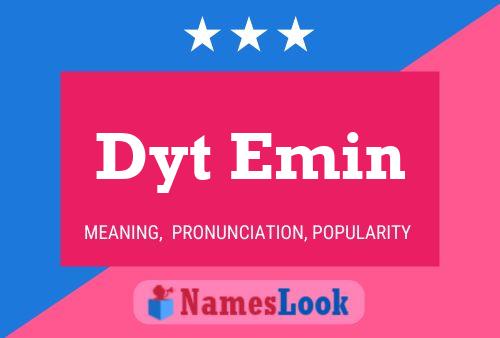 Постер имени Dyt Emin