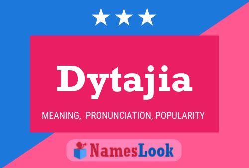 Постер имени Dytajia