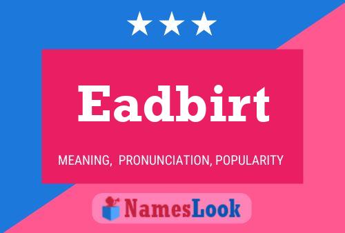 Постер имени Eadbirt