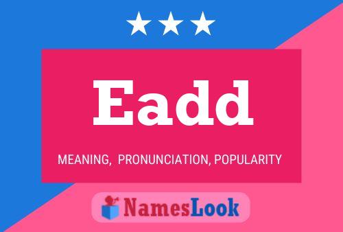 Постер имени Eadd