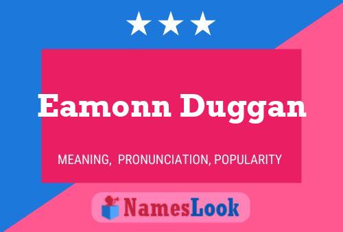 Постер имени Eamonn Duggan