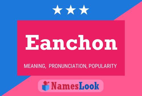 Постер имени Eanchon