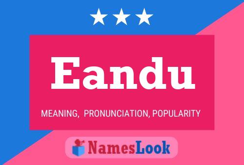 Постер имени Eandu