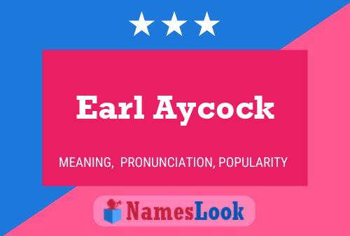 Постер имени Earl Aycock